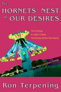 The Hornets' Nest of Our Desires: The Artie Crenshaw Trilogy