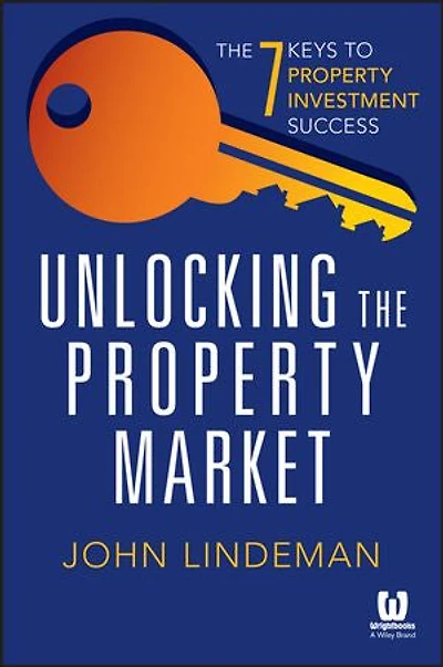 Unlocking The Property Market: 7 Keys to Investment Success