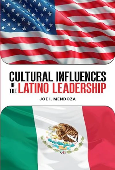 Cultural Influences of the Latino Leadership
