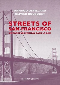 Streets of San Francisco: l'histoire du rock dans la Bay Area