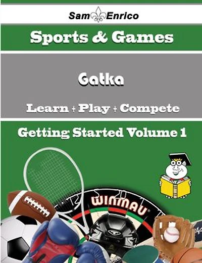 A Beginners Guide to Gatka (Volume 1)