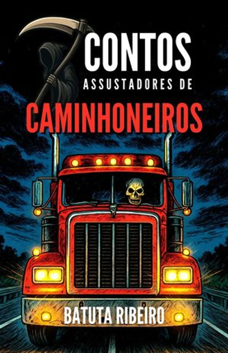 7 Contos Assustadores De Caminhoneiros
