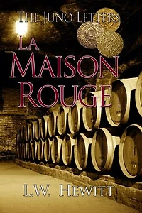La Maison Rouge: The Juno Letters, #13