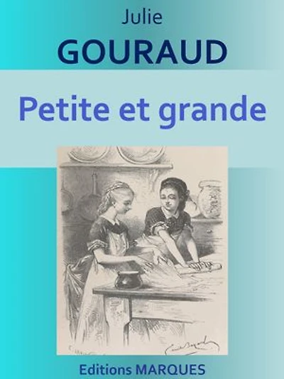 Petite et grande: Edition intégrale