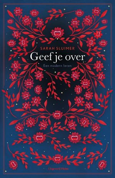 Geef je over: Een modern leven