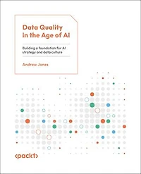 Data Quality in the Age of AI: Building a foundation for AI strategy and data culture