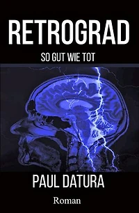 RETROGRAD: So gut wie tot
