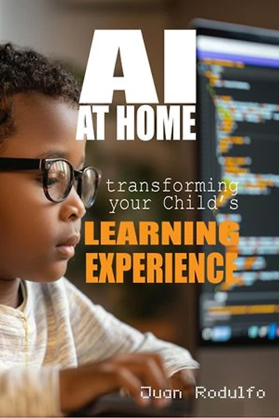 AI at Home: Transforming Your Child's Learning Experience