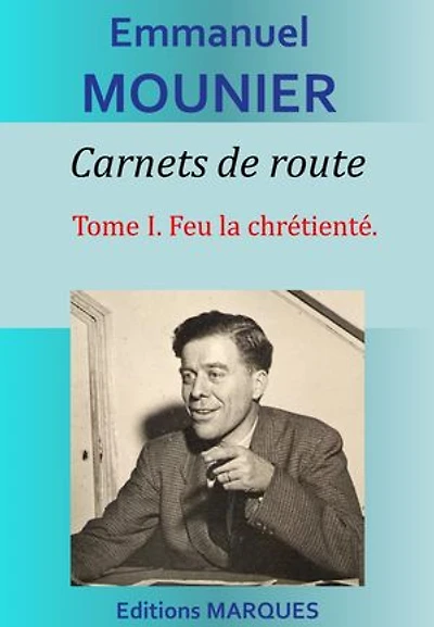 Carnets de route - Tome I: Feu la chrétienté