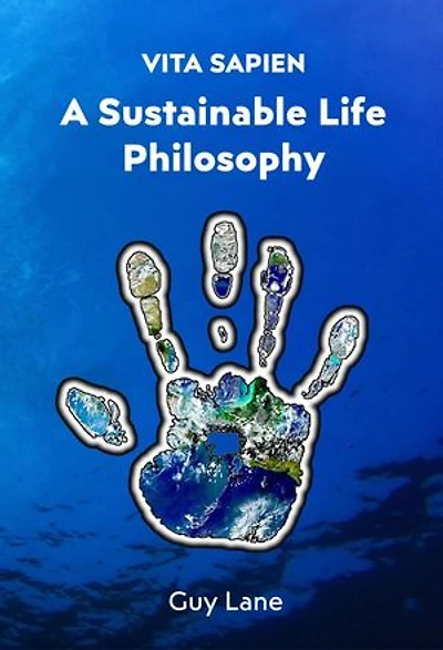 Vita Sapien: A Sustainable Life Philosophy