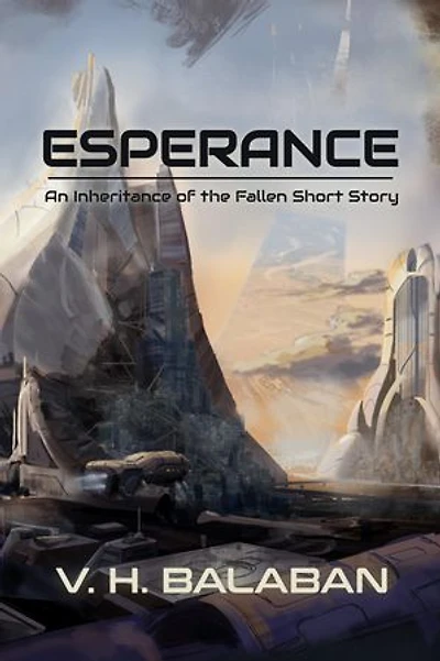 Esperance: An inheritance of the Fallen Short Story