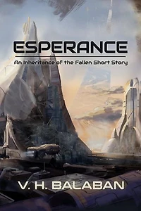 Esperance: An inheritance of the Fallen Short Story