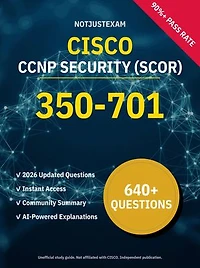 350-701 CCNP Security (SCOR) 640+ Practice Questions | CISCO Study Guide: Unofficial Study Guide with Community Consensus & AI Explanations (2026 Edition)