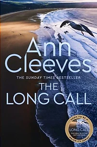 The Long Call: The First Novel in Ann Cleeves' Bestselling Series to Feature Detective Matthew Venn