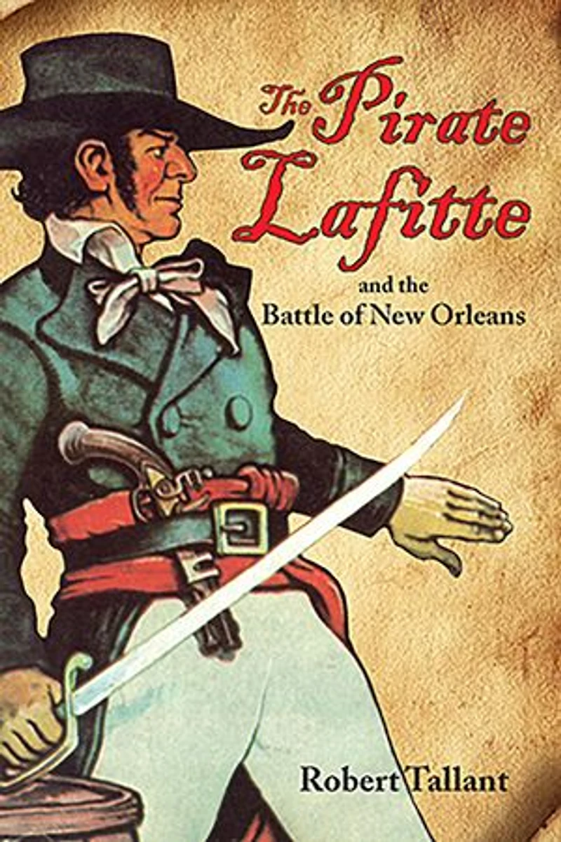The Pirate Lafitte And Battle Of New Orleans