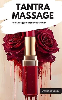 TANTRA MASSAGE –Small bag guide for lovely women
