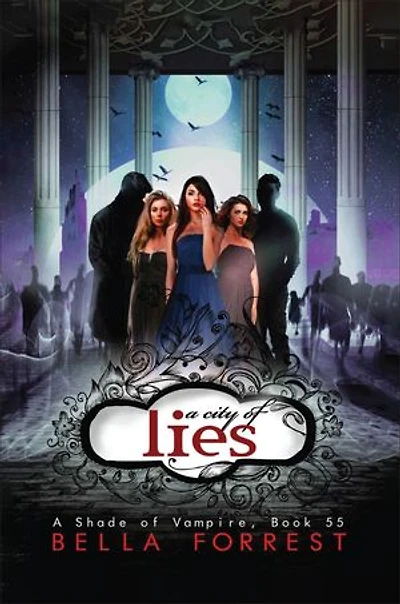 A City of Lies: A Shade of Vampire Book 55