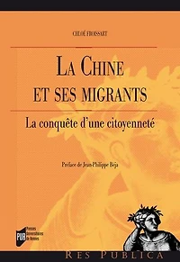 la Chine et ses migrants: conquête d'une citoyenneté