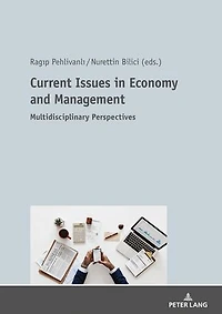 Current Issues Economy and Management: Multidisciplinary Perspectives