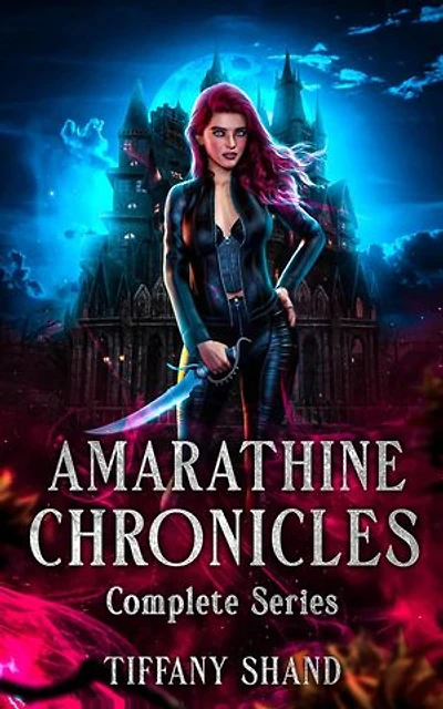 The Amaranthine Complete Series: The Amaranthine Chronicles