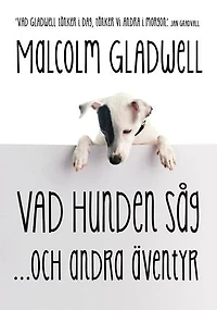 Vad hunden såg och andra äventyr