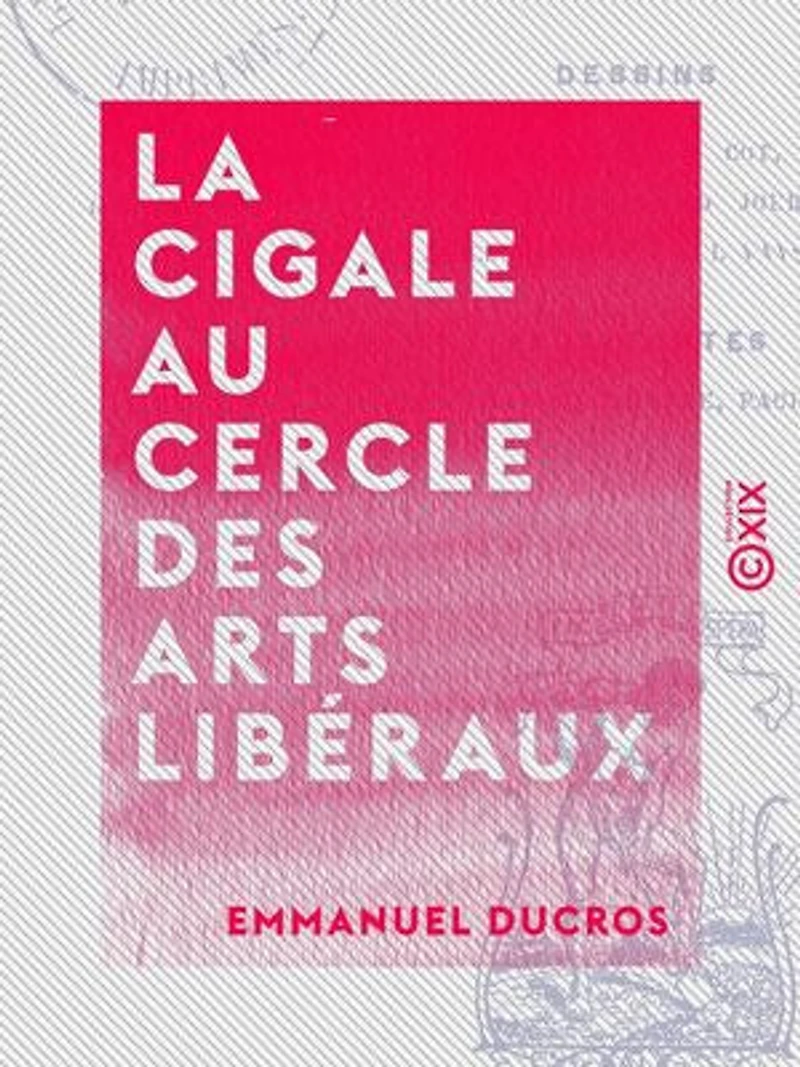 La Cigale au Cercle des Arts libéraux