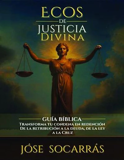 Ecos de Justicia Divina: Guía Bíblica que transforma tu condena en redención!