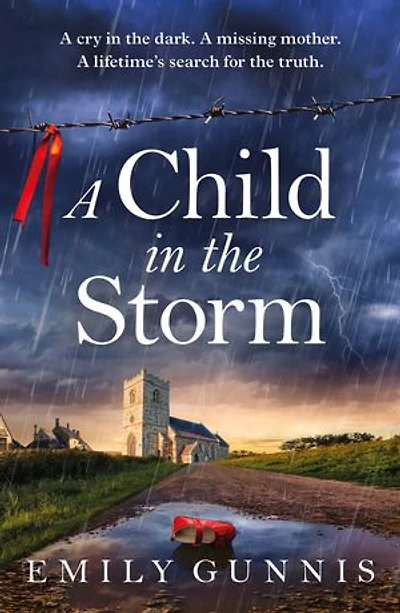 A Child the Storm: baby stolen. young woman locked away. Can truth set them free? BRAND NEW novel from bestselling author