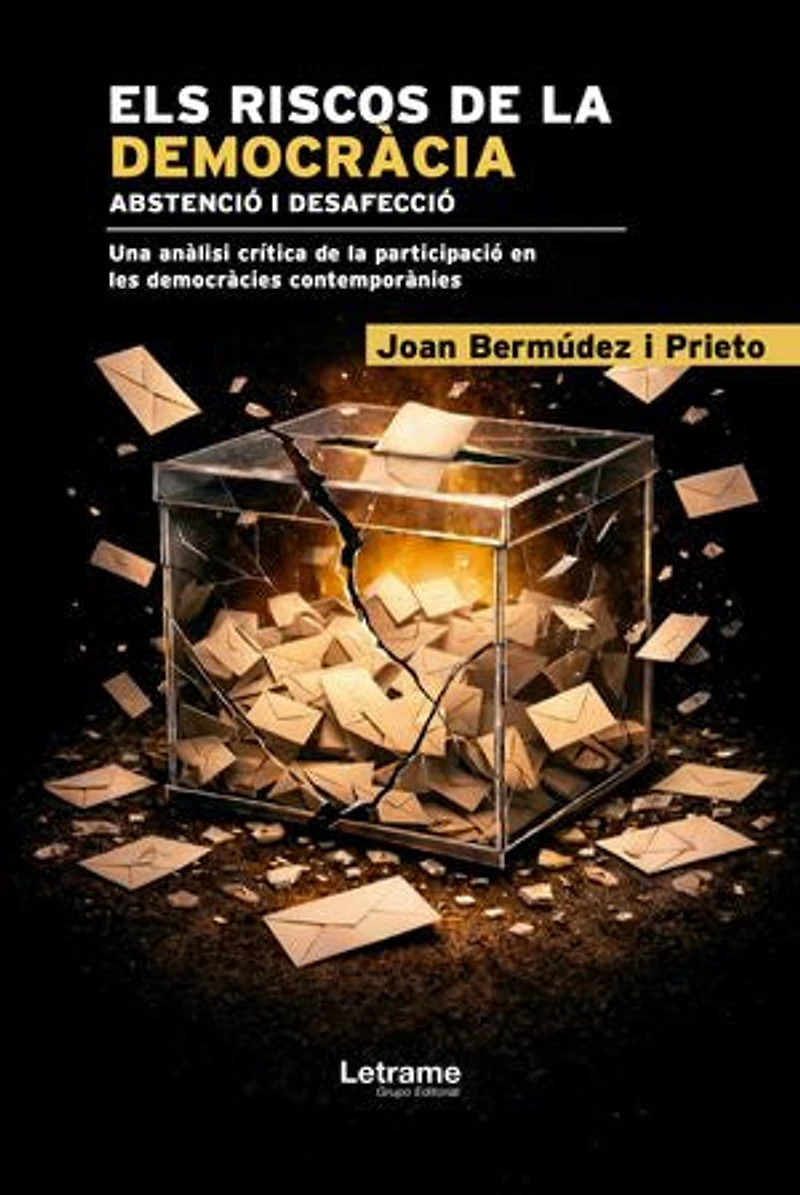 ELS RISCOS DE LA DEMOCRACIA: ABSTENCIÓ I DESAFECCIÓ
