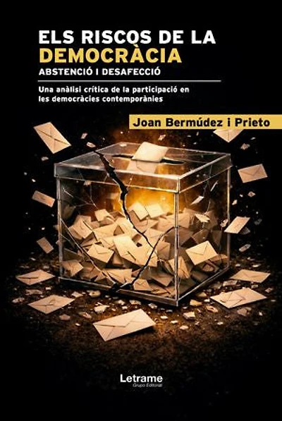 ELS RISCOS DE LA DEMOCRACIA: ABSTENCIÓ I DESAFECCIÓ