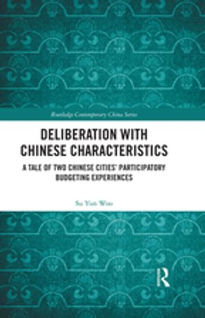 Deliberation with Chinese Characteristics: A Tale of Two Cities' Participatory Budgeting Experiences