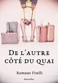 De l'autre côté du quai: Nouvelles