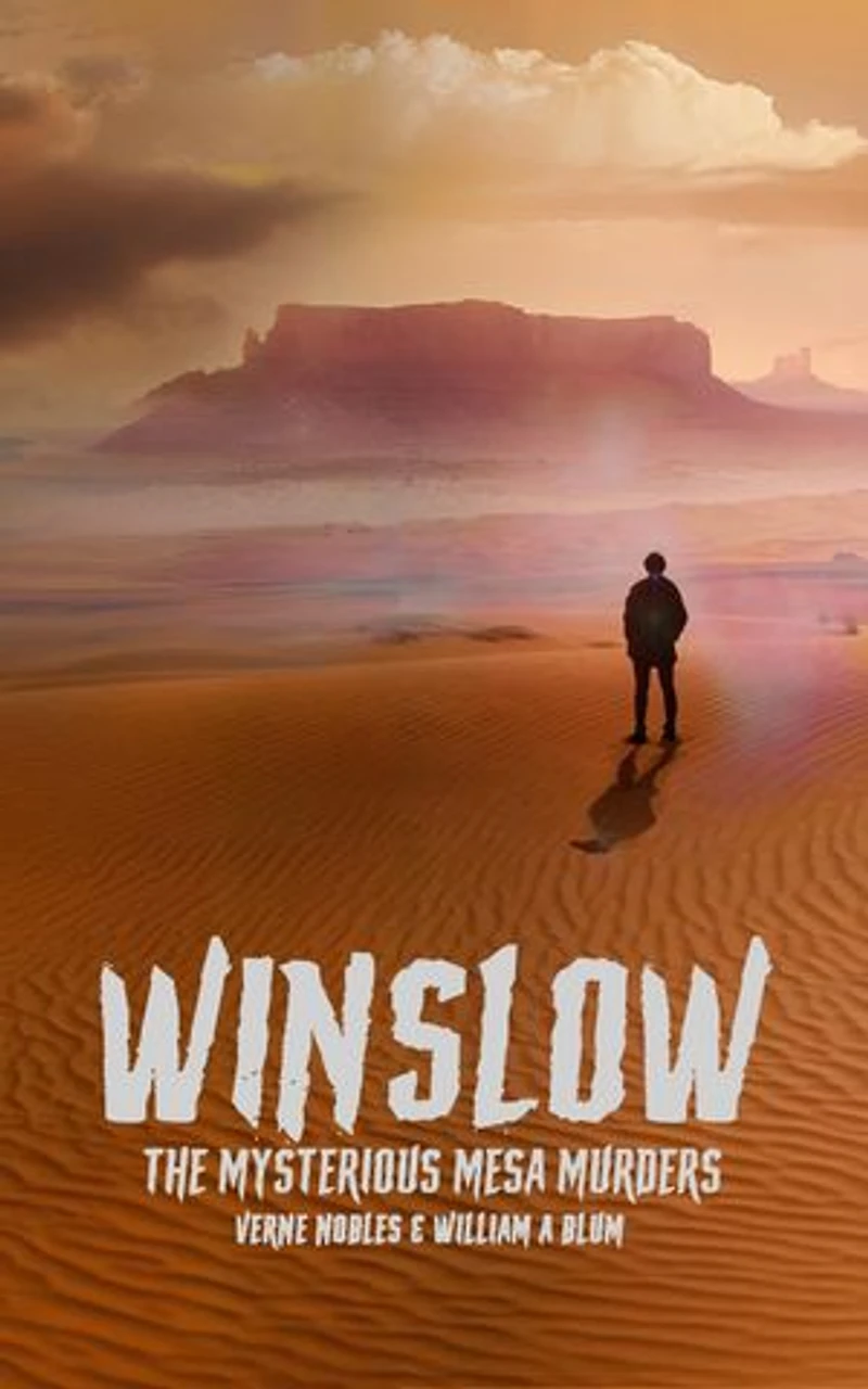 Winslow The Mysterious Mesa Murders