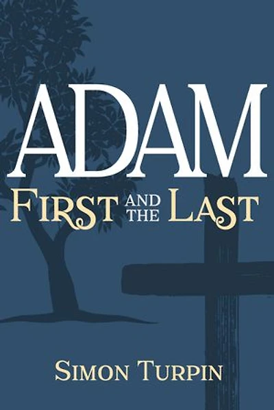 Adam: First and the Last