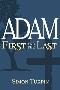 Adam: First and the Last
