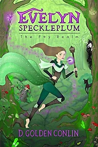 Evelyn Speckleplum: The Fey Realm