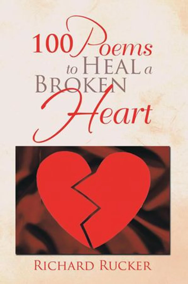100 Poems to Heal a Broken Heart