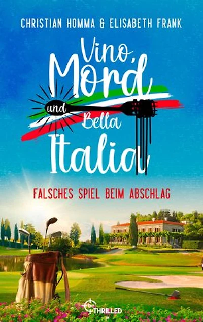 Vino, Mord und Bella Italia! Folge 10: Falsches Spiel beim Abschlag