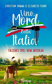 Vino, Mord und Bella Italia! Folge 10: Falsches Spiel beim Abschlag
