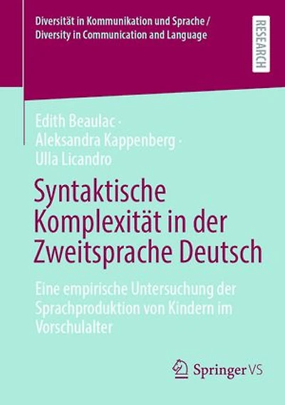 Syntaktische Komplexitat der Zweitsprache Deutsch: Eine empirische Untersuchung Sprachproduktion von Kindern im Vorschulalter