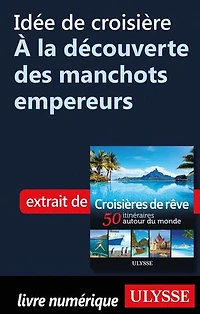Croisières de rêve 50 itinéraires autour du monde