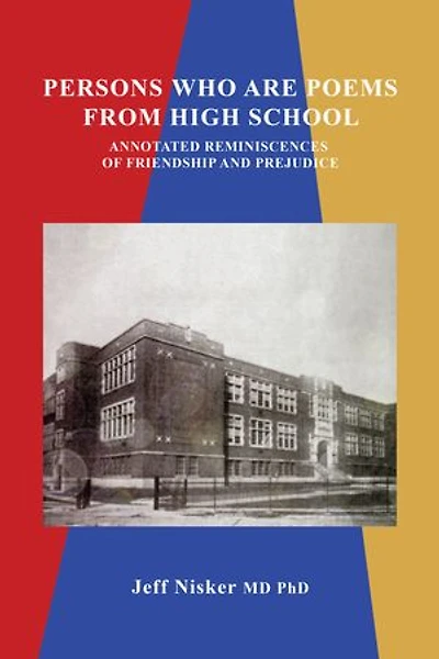 Persons Who Are Poems from High School: Annotated Reminiscences of Friendship and Prejudice