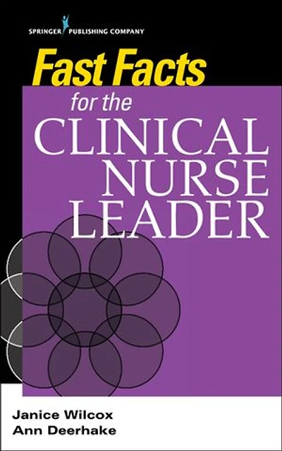 Fast Facts for the Clinical Nurse Leader