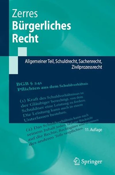 Burgerliches Recht: Allgemeiner Teil, Schuldrecht, Sachenrecht, Zivilprozessrecht