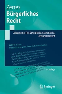 Burgerliches Recht: Allgemeiner Teil, Schuldrecht, Sachenrecht, Zivilprozessrecht