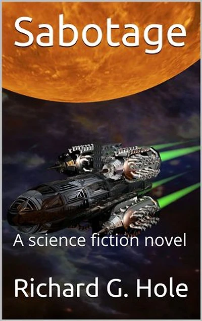 Sabotage: A science fiction novel