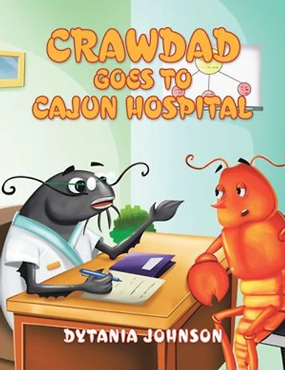 Crawdad Goes to Cajun Hospital