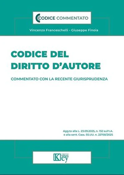 Codice del diritto d’autore 2025 Commentato con la recente giurisprudenza