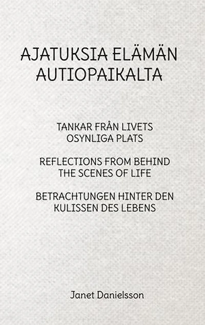 AJATUKSIA ELÄMÄN AUTIOPAIKALTA