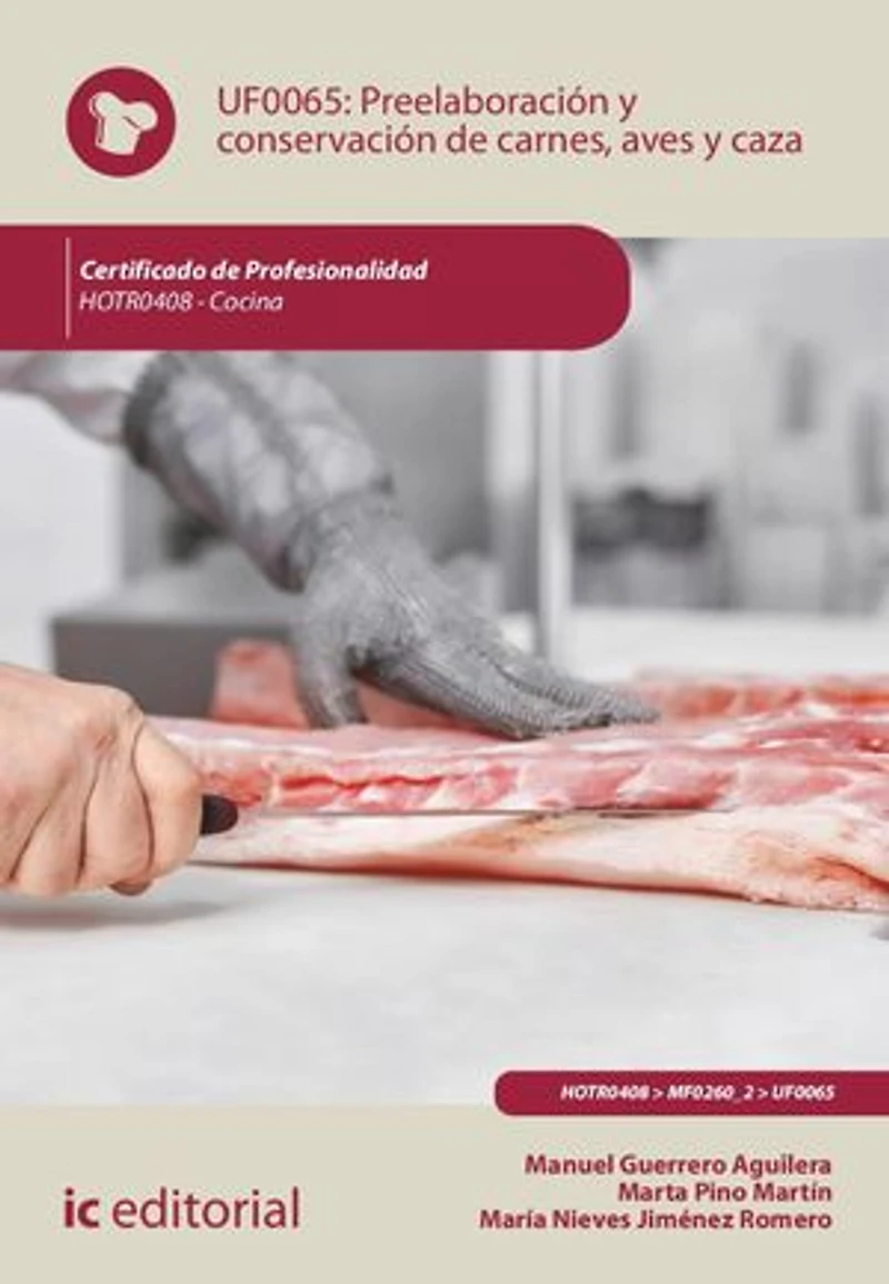 Preelaboración y conservación de carnes, aves caza. HOTR0408